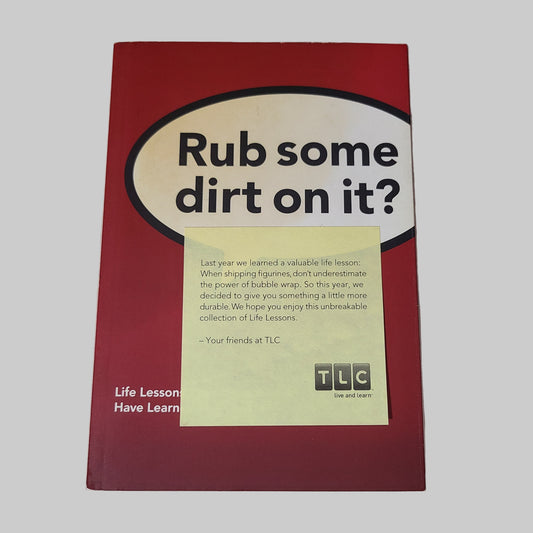 SC Rub Some Dirt On It? By TLC - Copyright 2007 - USED