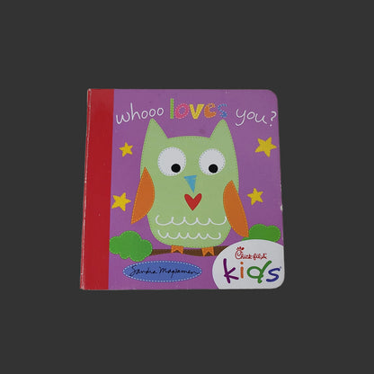 HC Chick-fil-A Kids - Whooo Loves You? By Sandra Magsamen - Copyright 2019 - USED